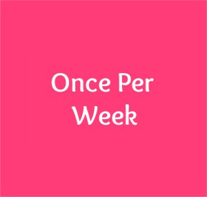 Once per week